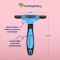 Freshly Bailey Deshedding Tool for Short Hair - Self Cleaning Slicker Brush - Pet Comb for Cats and Dogs