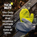 TiCK MiTT Yellow Tick Removal Glove for Humans & Pets - Safely Remove Ticks Effortlessly, Chemical-Free, Durable, Portab